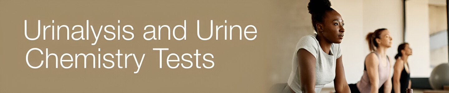 Urinalysis and Urine Chemistry Tests