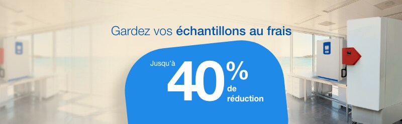 Conservez vos échantillons au frais